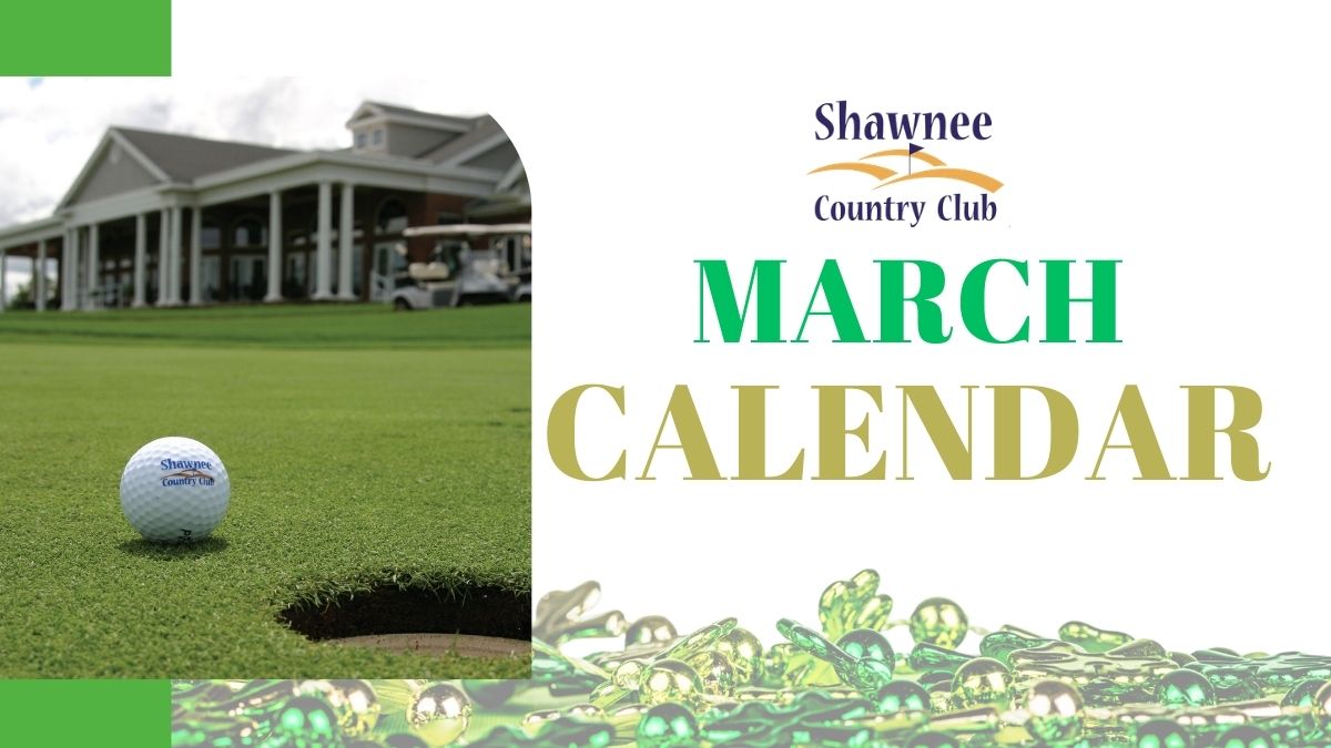 A promotional graphic for the Shawnee Country Club March calendar. On the left, a close-up photo shows a golf ball resting on a green next to a hole, with the clubhouse and a golf cart in the blurred background. The right side features the Shawnee Country Club logo and the words "MARCH CALENDAR" in large green and gold serif text. Festive green and gold St. Patrick's Day beads and shamrock decorations are scattered across the bottom of the image.