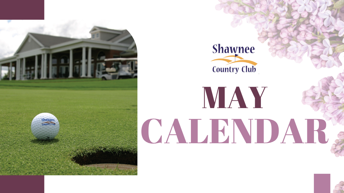 A promotional graphic for Shawnee Country Club's May Calendar. On the left, a Shawnee Country Club branded golf ball sits on a putting green near the hole, with the clubhouse and golf carts visible in the background. The right side features the club logo, the text "MAY CALENDAR" in large purple letters, and a decorative border of purple lilacs.