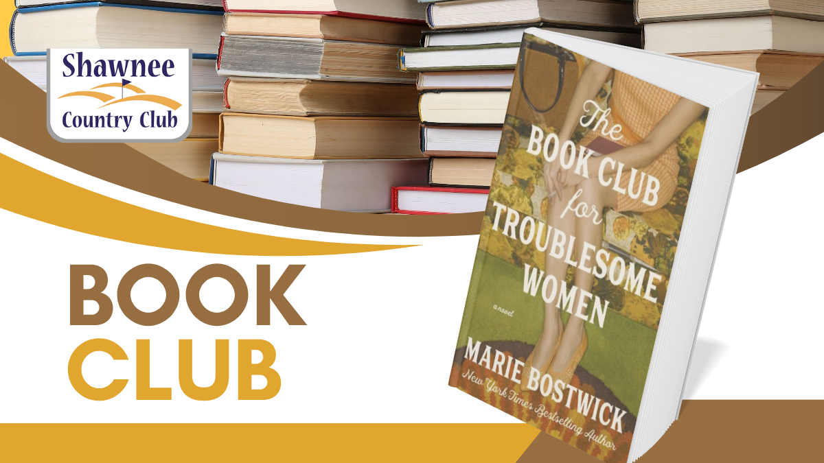May Book Club – “The Book Club for Troublesome Women” by Marie Bostwick