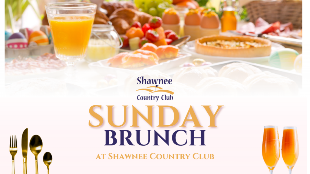 Shawnee Country Club logo. Promotional graphic for Sunday Brunch at Shawnee Country Club, featuring an overlay of a bright breakfast buffet spread with orange juice, pastries, and fresh fruit.