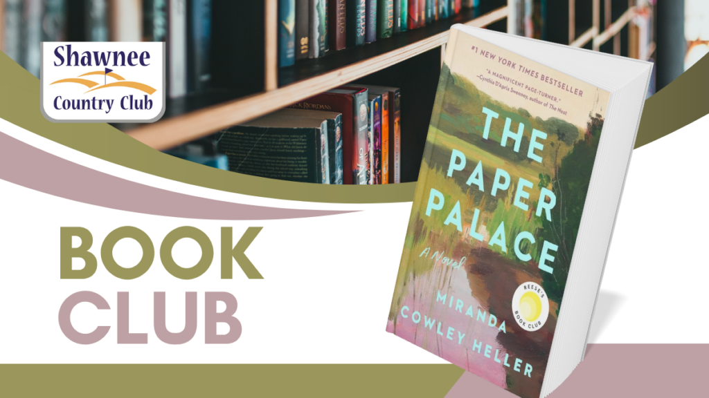 Shawnee Country Club Book Club graphic featuring the book cover of "The Paper Palace: A Novel" by Miranda Cowley Heller, set against a bookshelf background.
