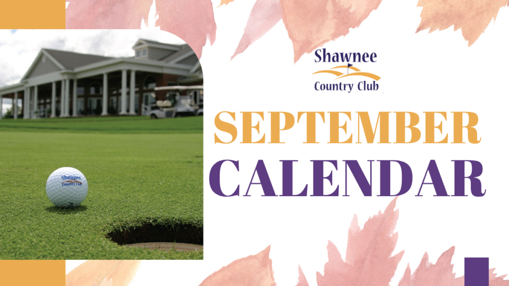 Shawnee Country Club September Calendar graphic featuring a golf green, golf ball near the hole, and the clubhouse in the background with autumn leaf accents.