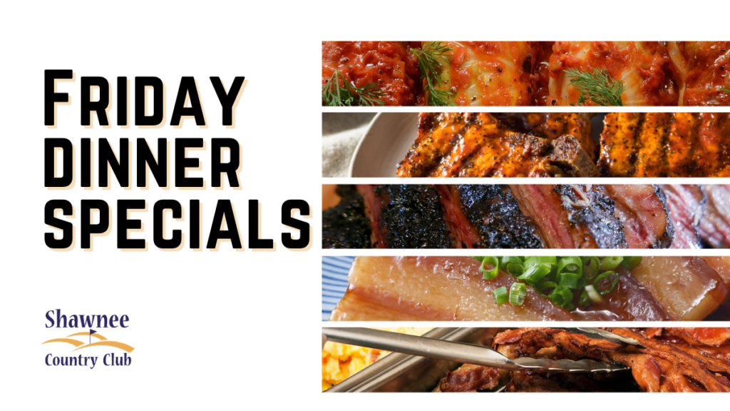 Shawnee Country Club logo alongside bold text reading "Friday Dinner Specials" next to five horizontal photo slices showing cabbage rolls, grilled pork, smoked BBQ brisket, braised kielbasa, and a breakfast buffet.