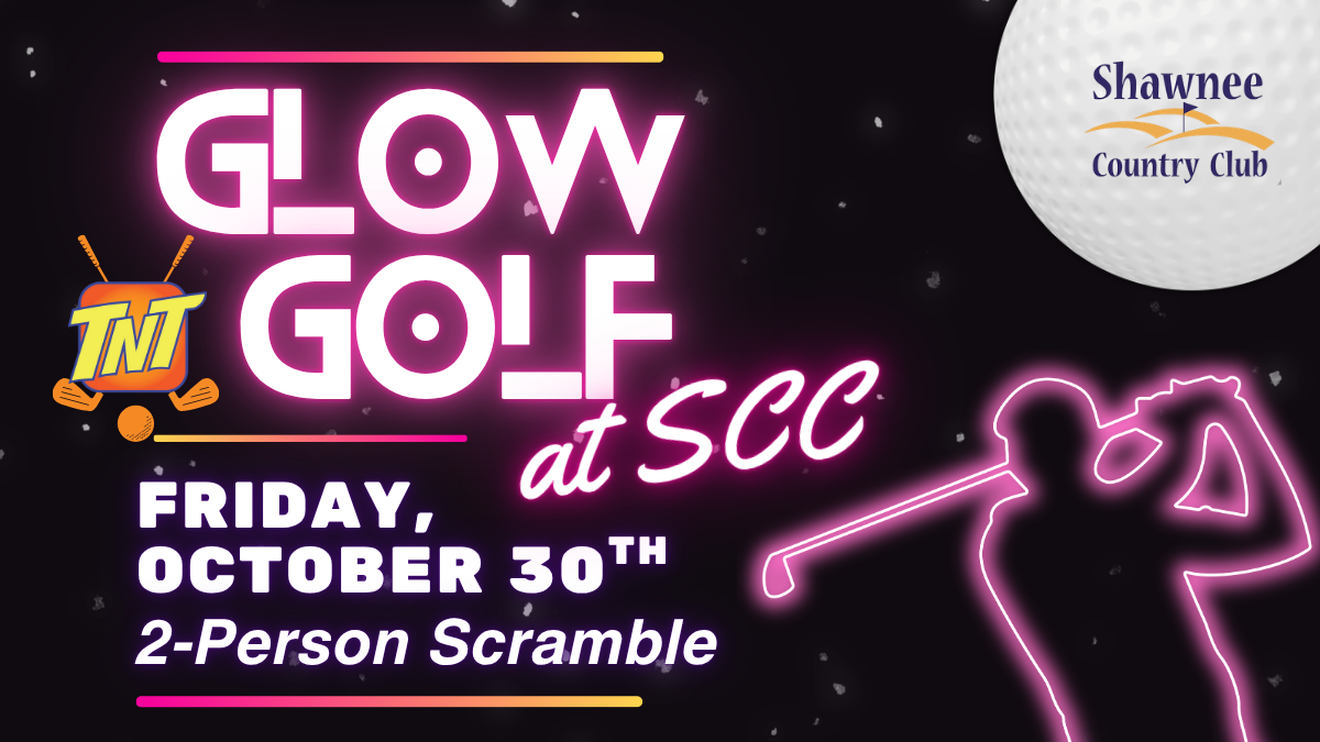 Event flyer for "TNT Glow Golf at SCC" at Shawnee Country Club, featuring a 2-Person Scramble on Friday, October 30th. Neon pink silhouette of a golfer swinging on a dark background.